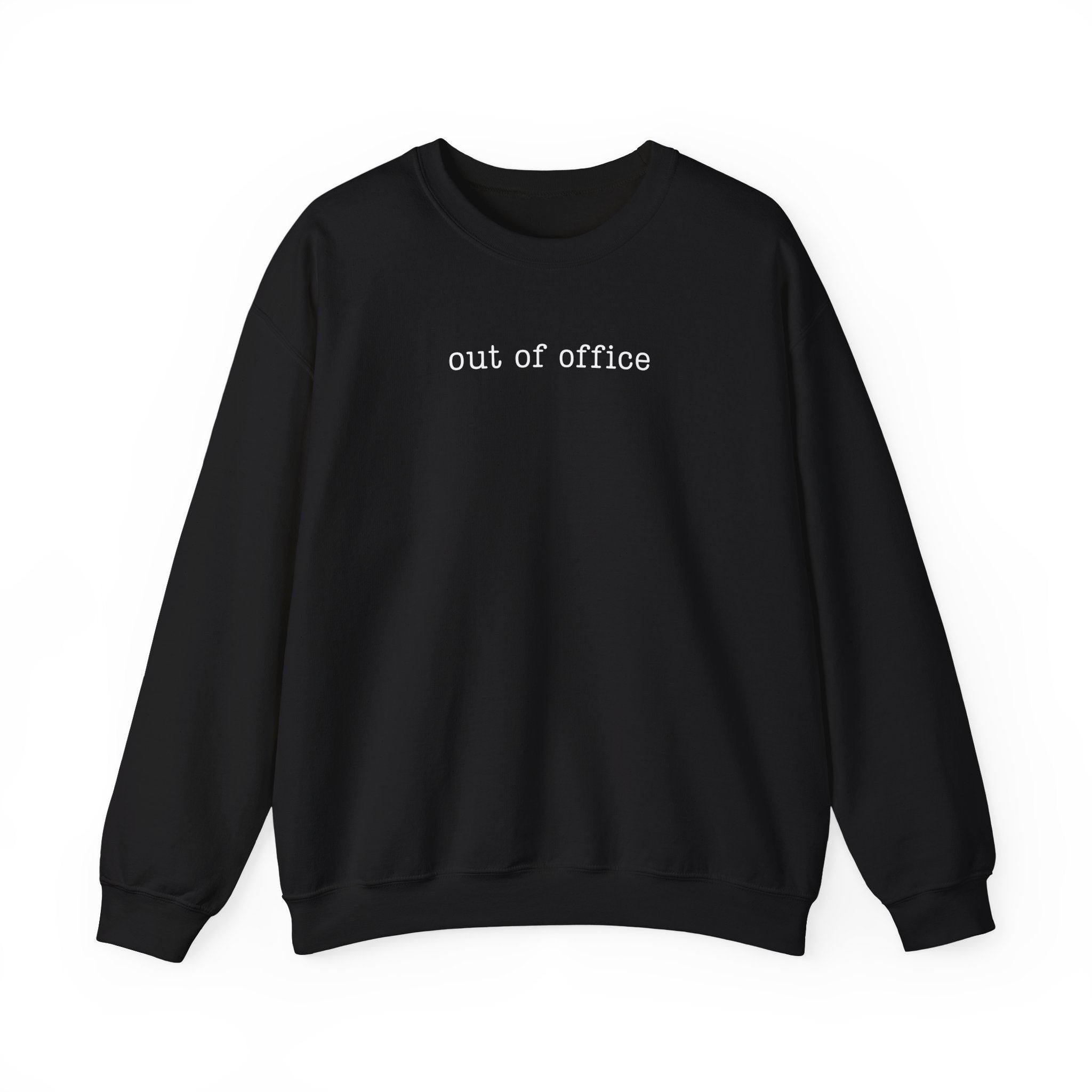 Out of Office Sweatshirt