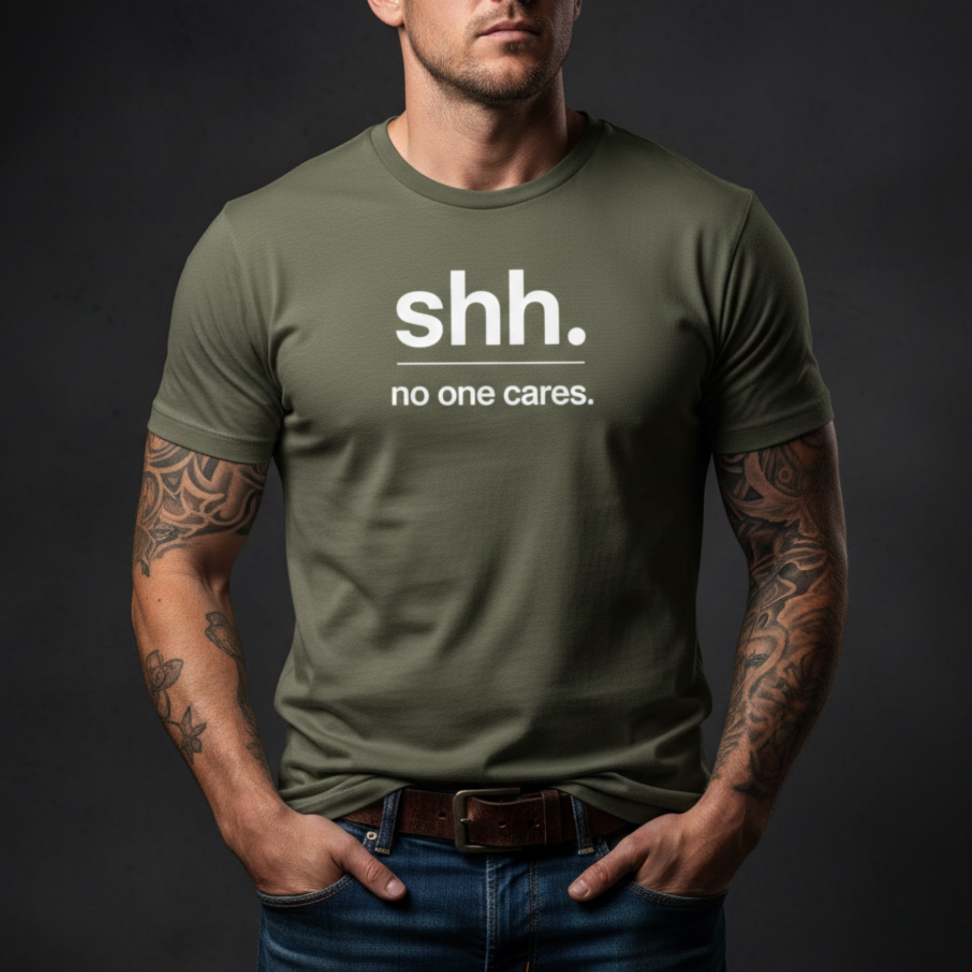 Shh. No One Cares. T-Shirt