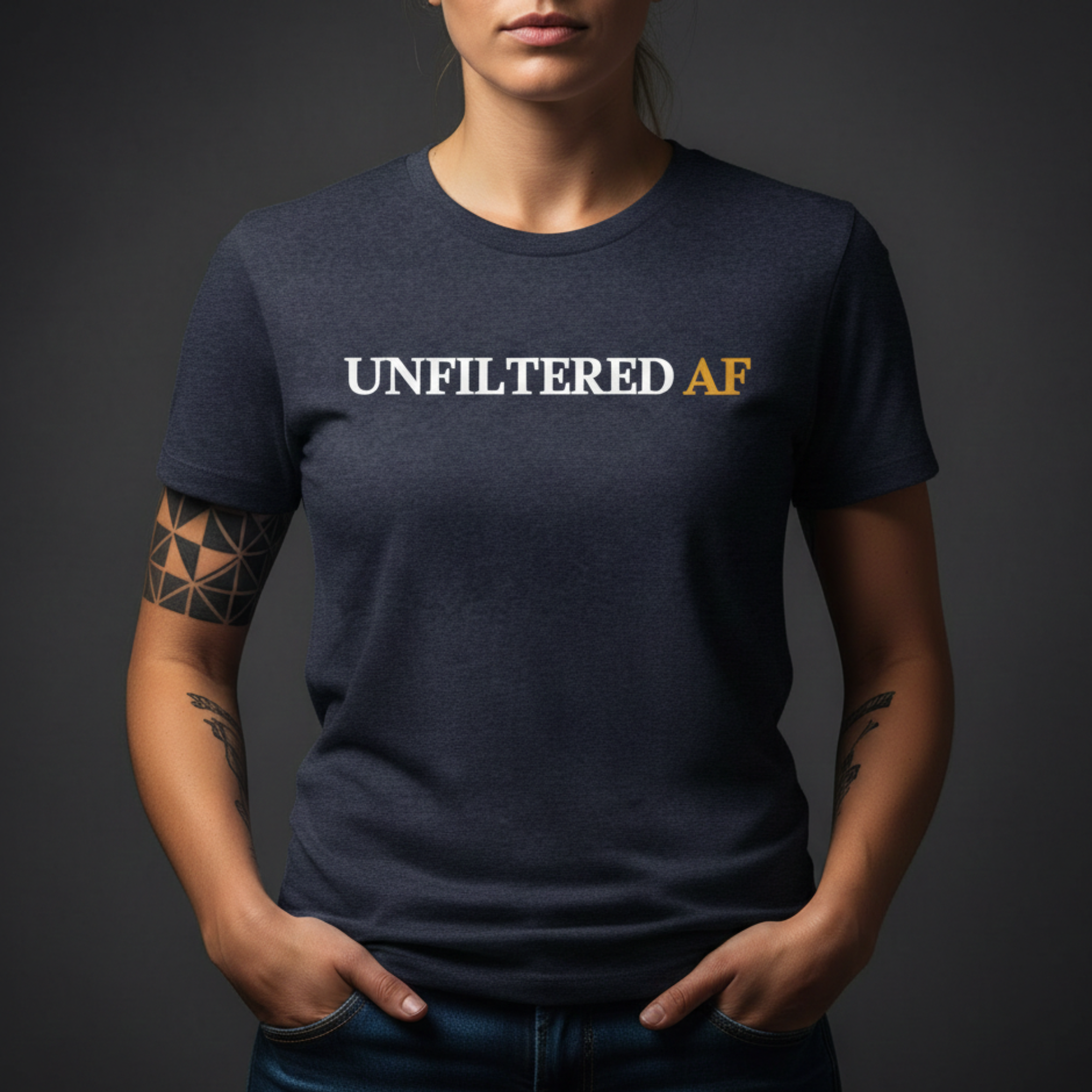 Unfiltered AF T-Shirt