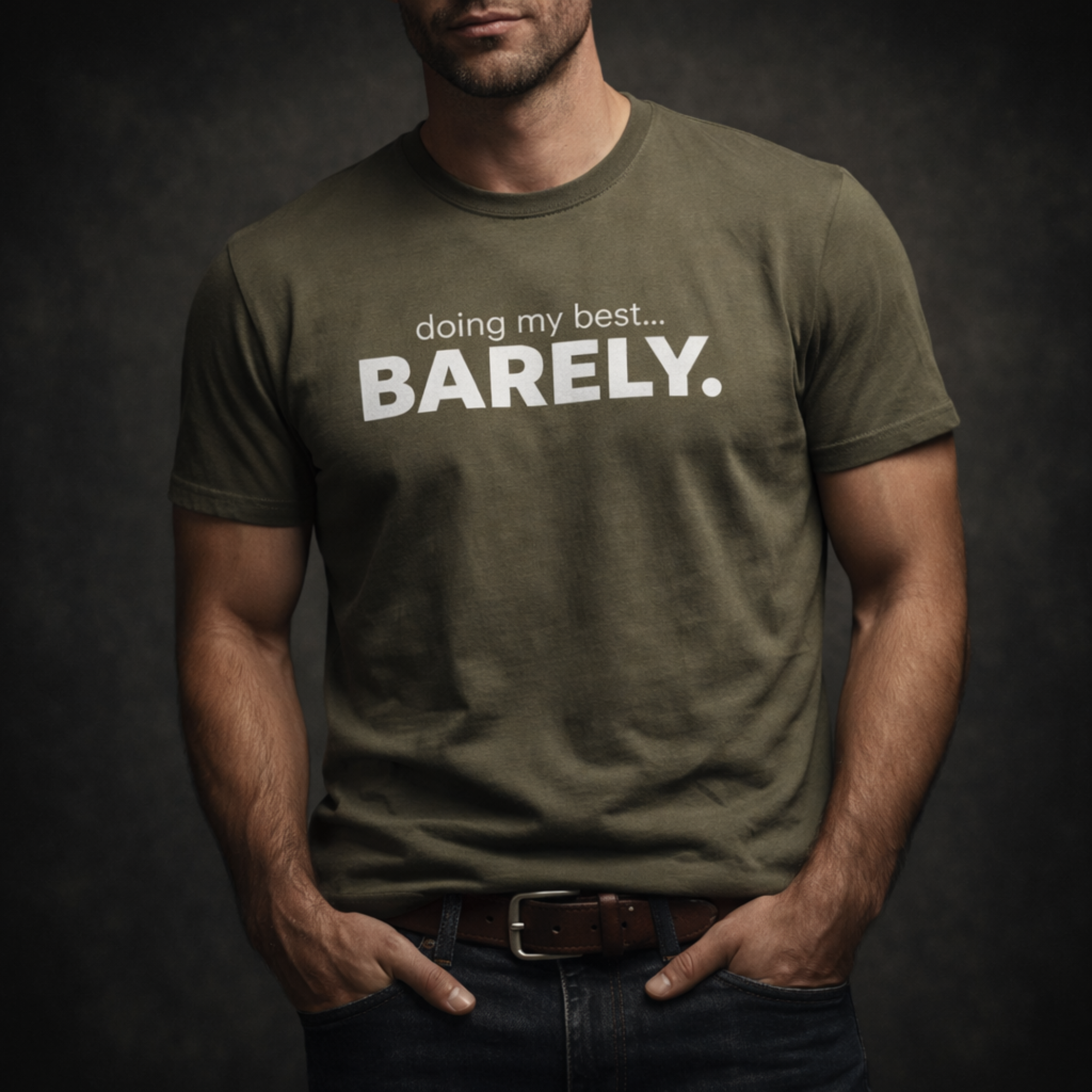 Doing My Best...Barely T-Shirt