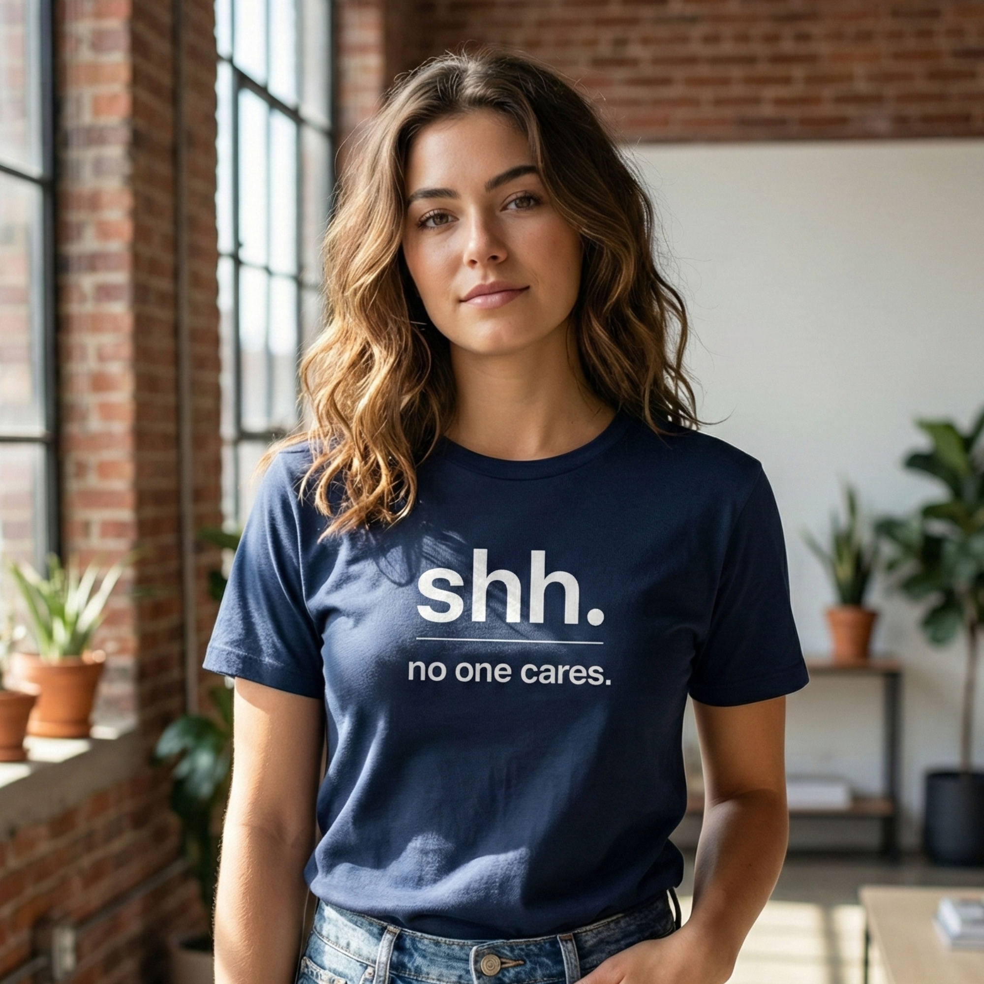 Shh. No One Cares. T-Shirt