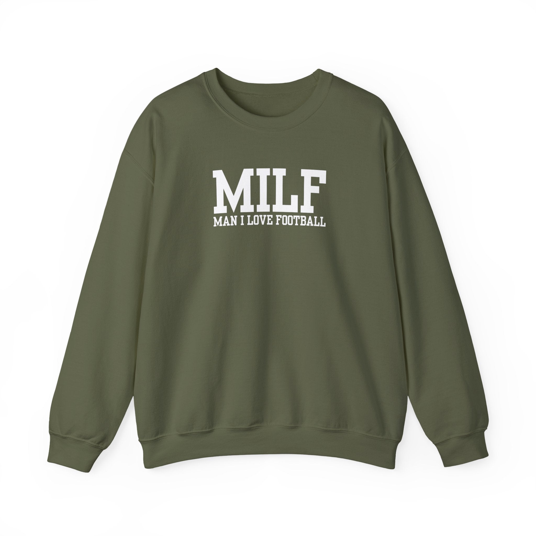 MILF: Man I Love Football Sweatshirt