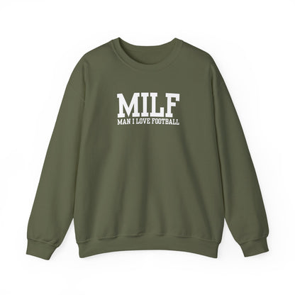 MILF: Man I Love Football Sweatshirt