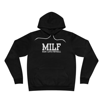 MILF: Man I Love Football Hoodie