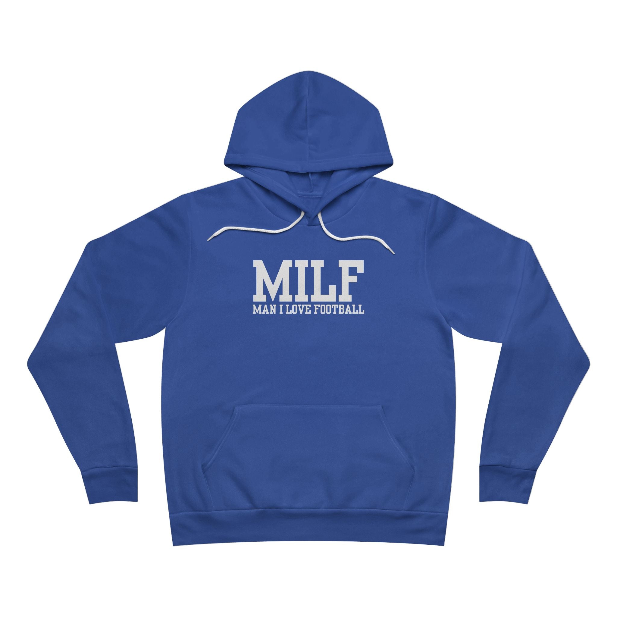 MILF: Man I Love Football Hoodie