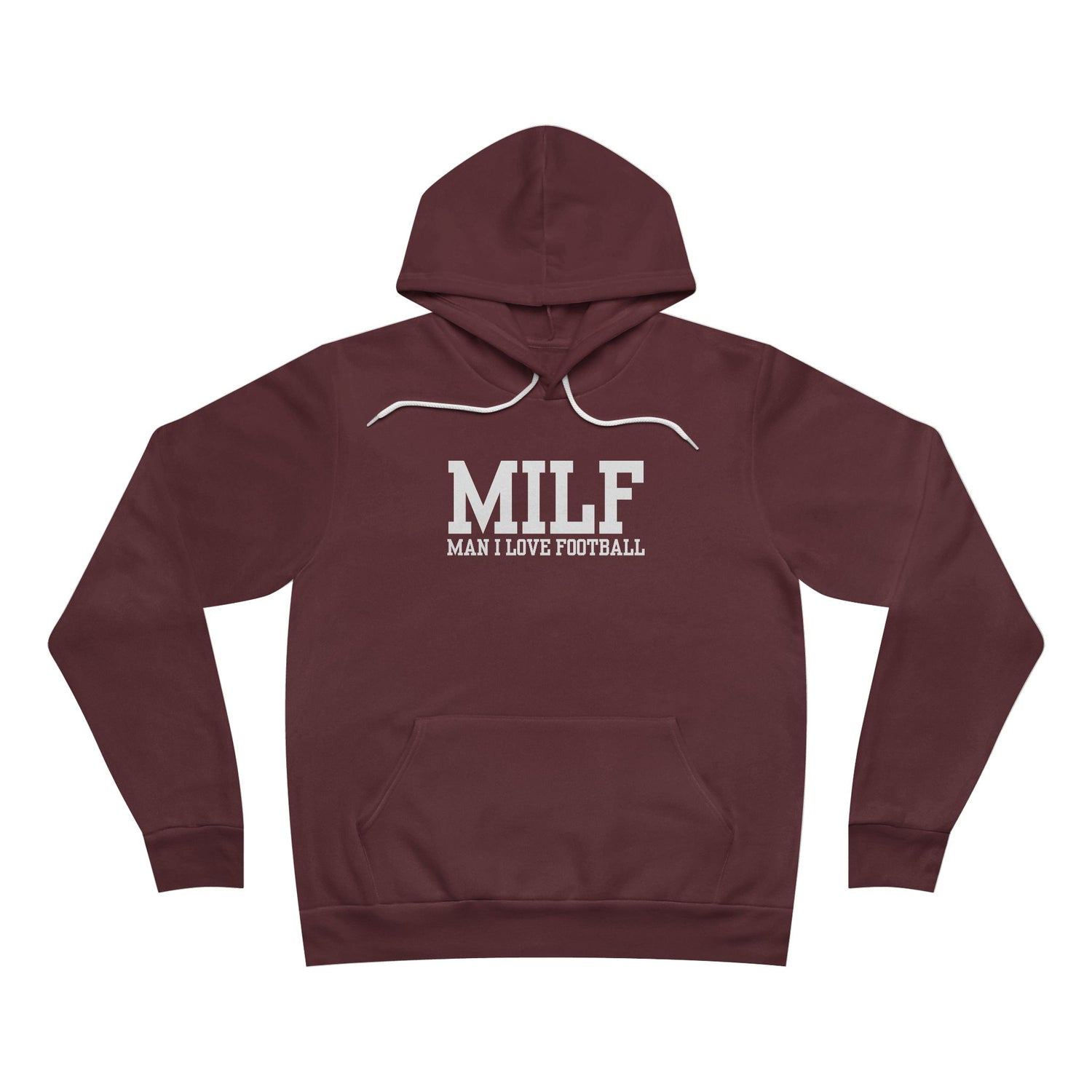 MILF: Man I Love Football Hoodie