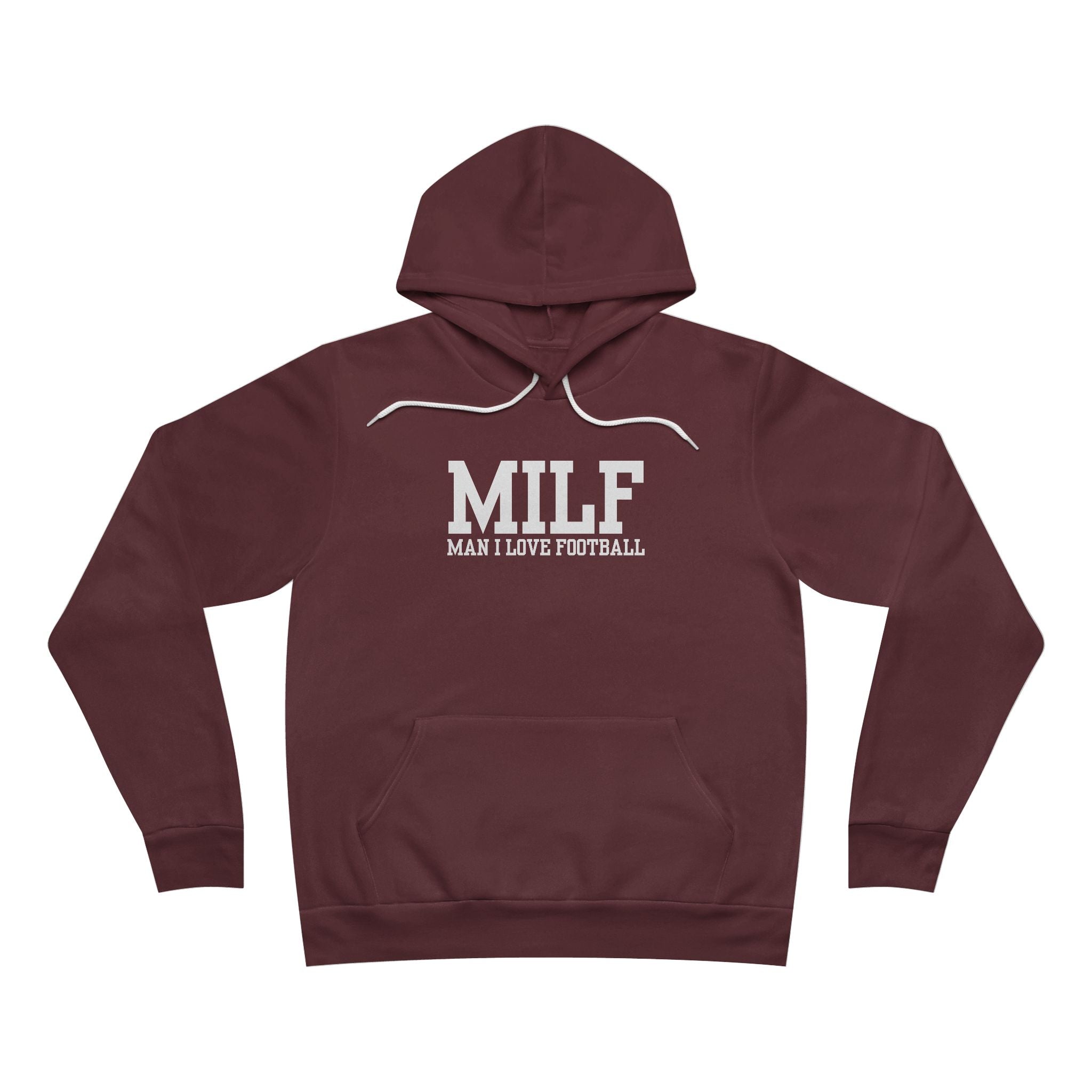 MILF: Man I Love Football Hoodie