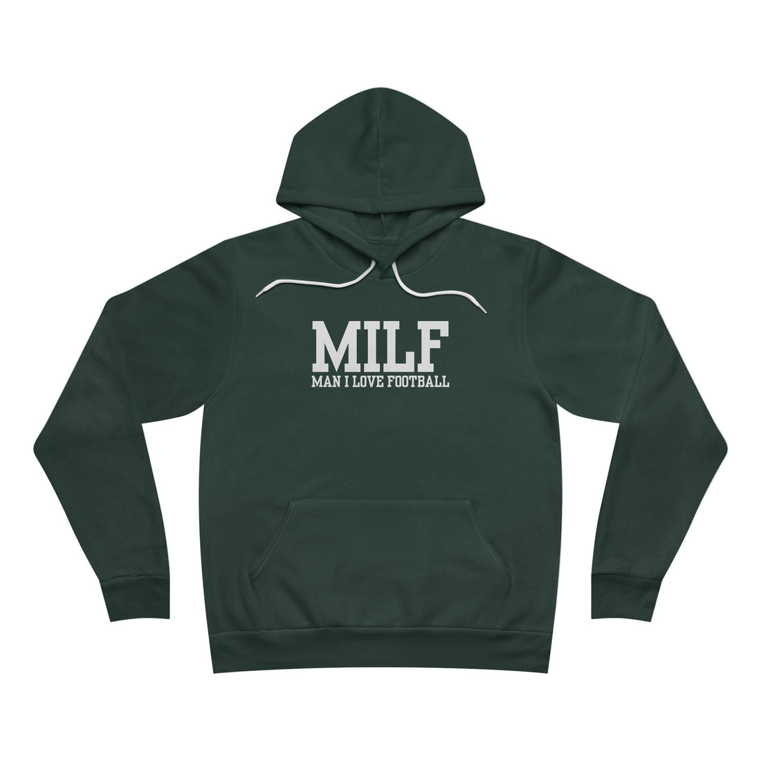 MILF: Man I Love Football Hoodie