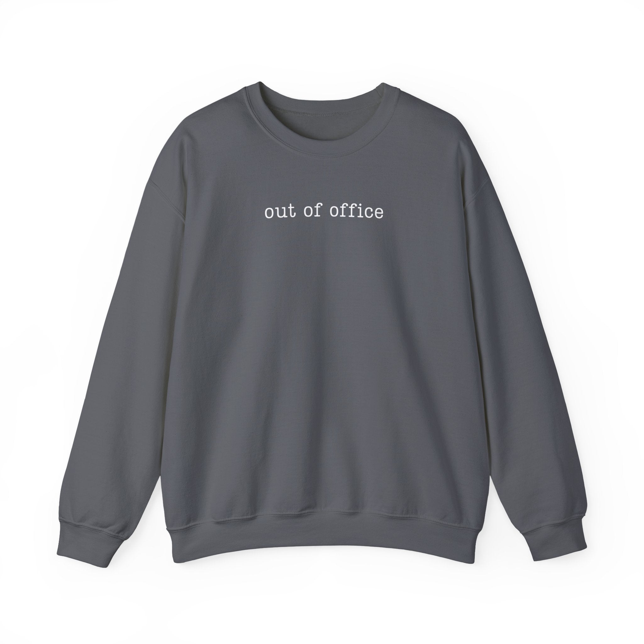 Out of Office Sweatshirt