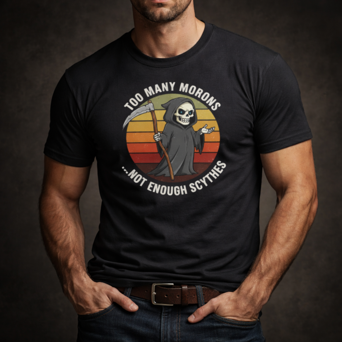 Too Many Morons...Not Enough Scythes T-Shirt