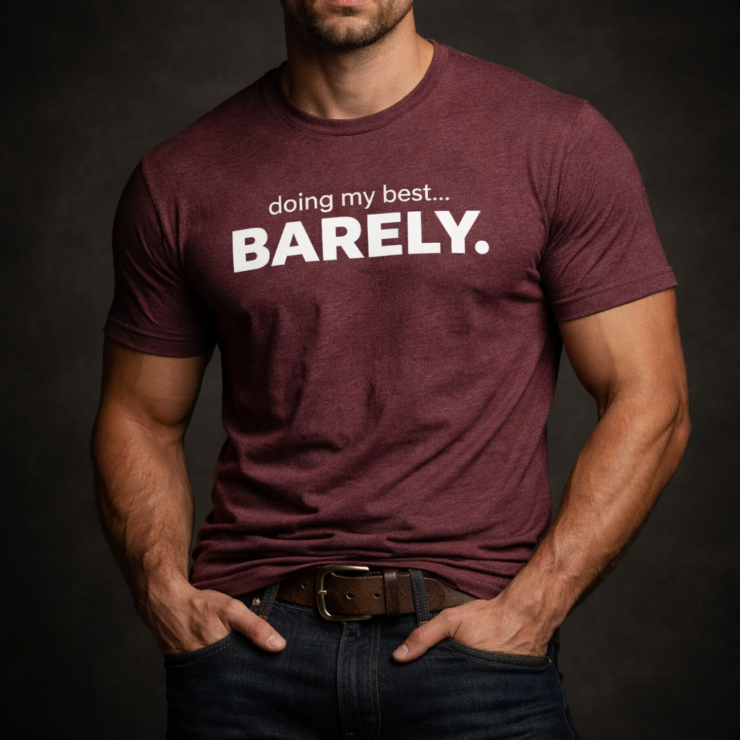 Doing My Best...Barely T-Shirt