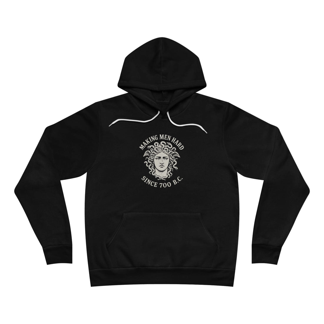 Making Men Hard Since 700 B.C. Hoodie