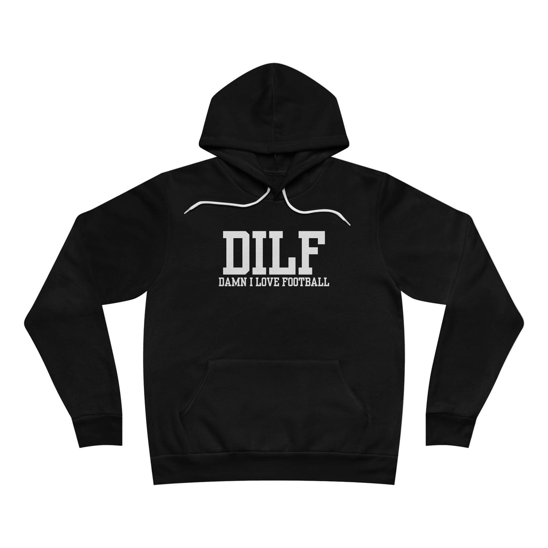 DILF: Damn I Love Football Hoodie