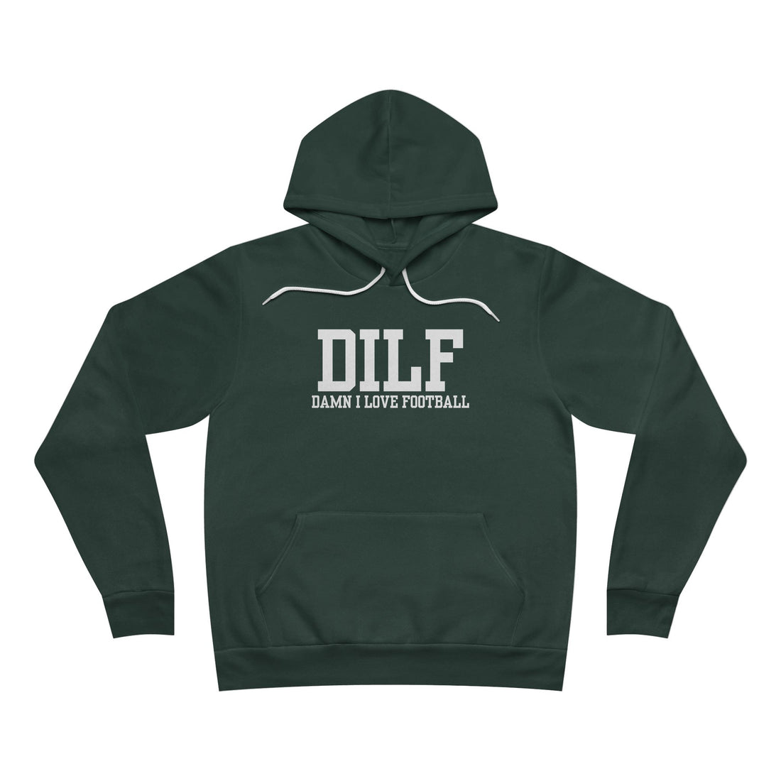 DILF: Damn I Love Football Hoodie