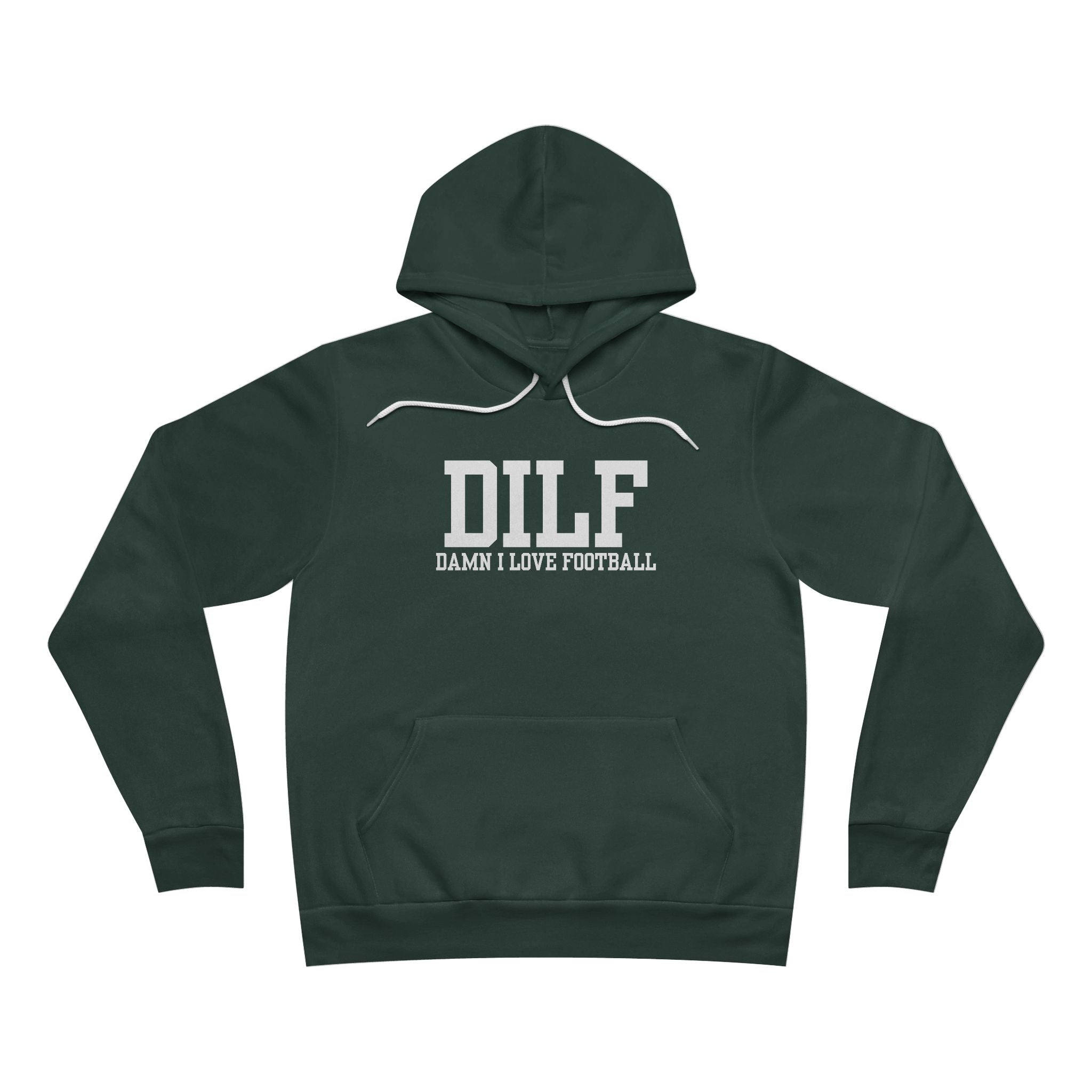 DILF: Damn I Love Football Hoodie