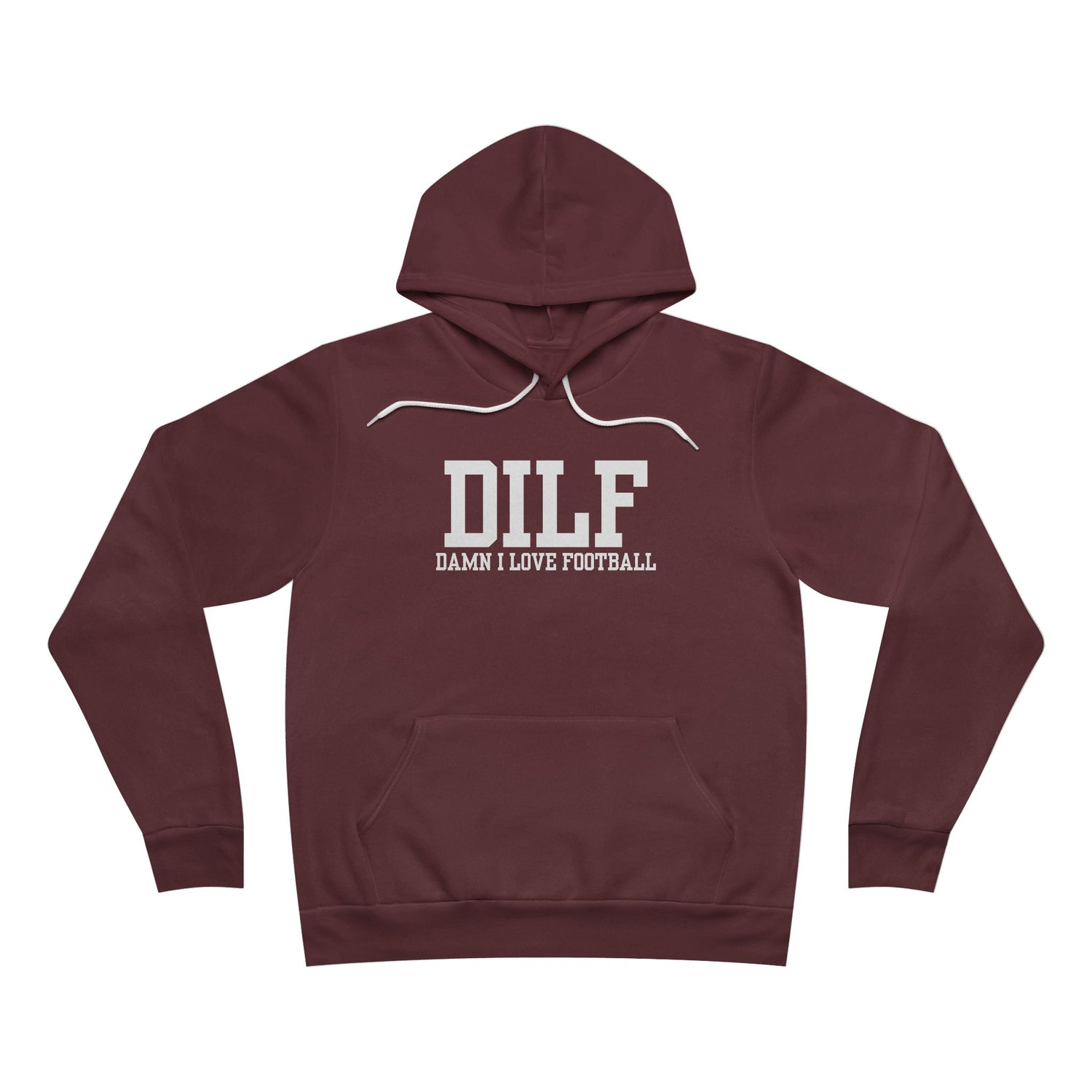 DILF: Damn I Love Football Hoodie