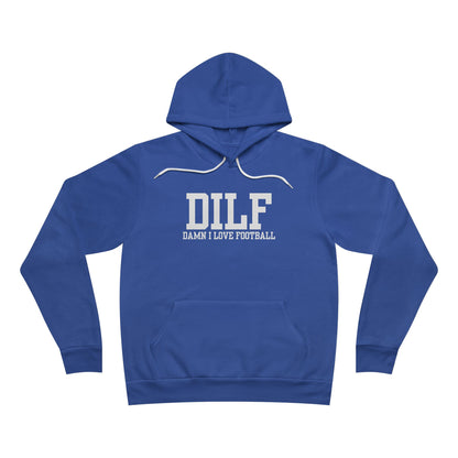 DILF: Damn I Love Football Hoodie