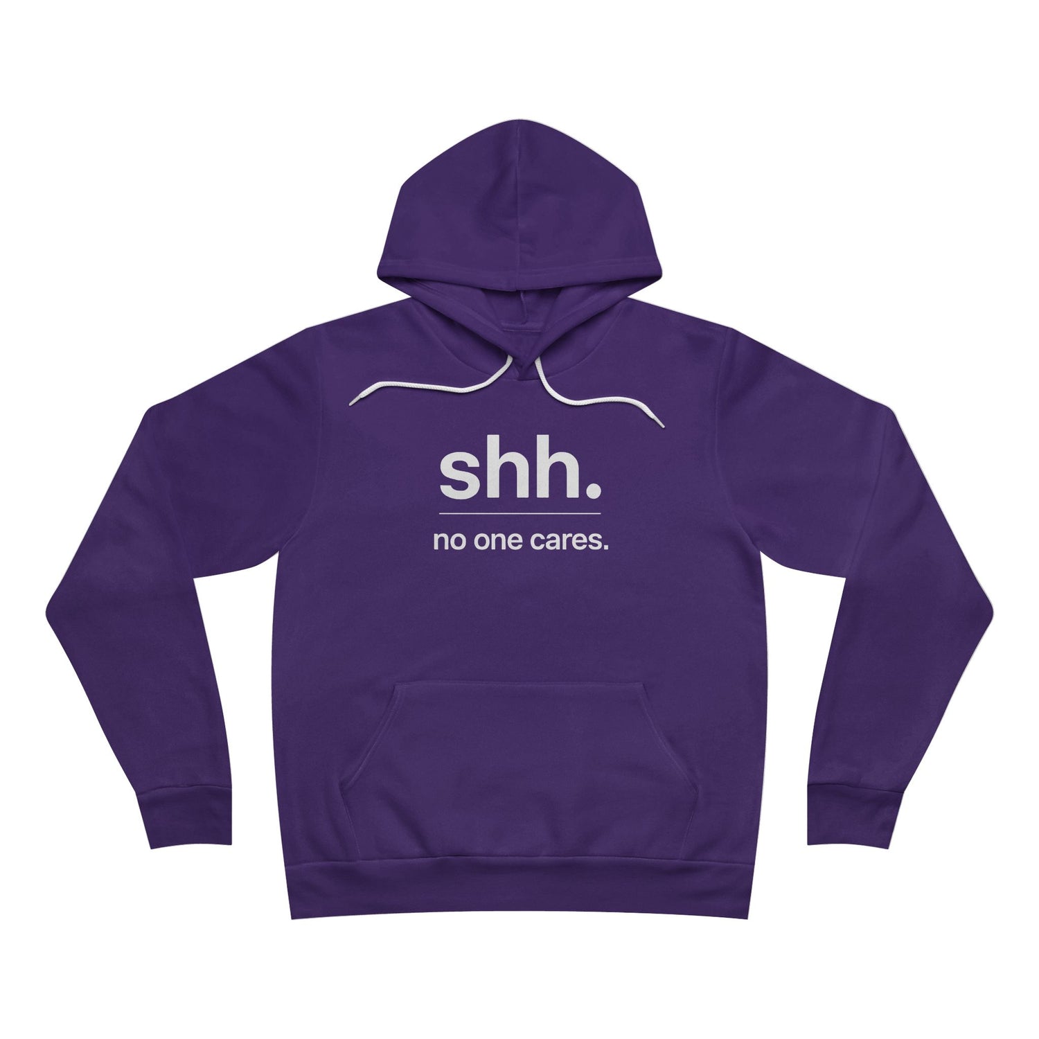 Shh. No one cares. Hoodie