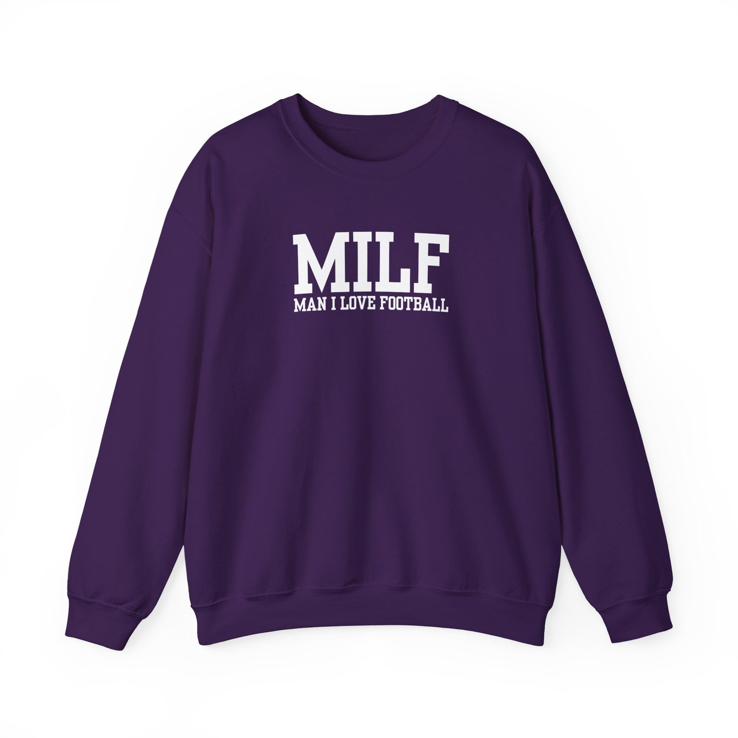 MILF: Man I Love Football Sweatshirt