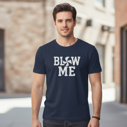 Blow Me T-Shirt