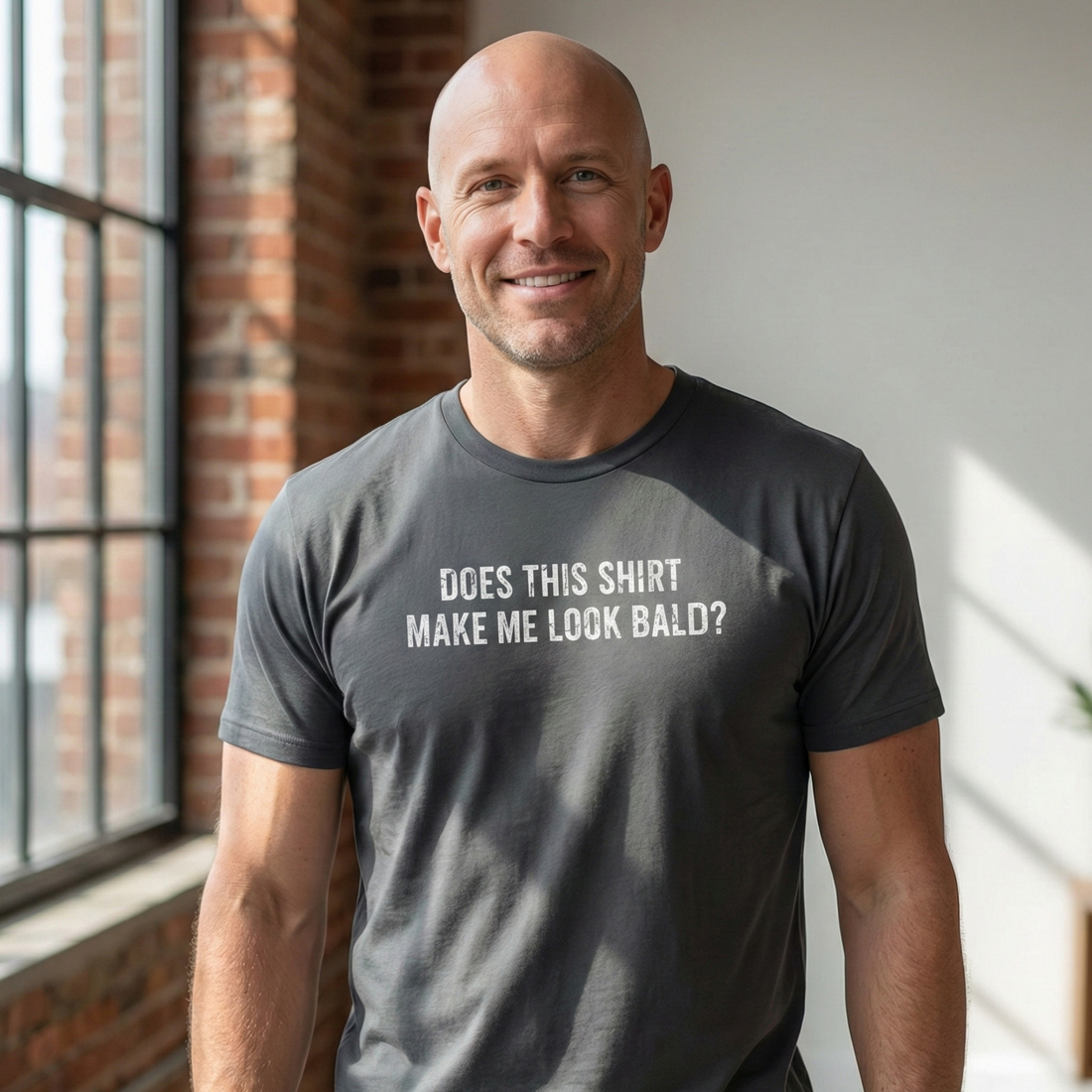 Does This Shirt Make Me Look Bald T-Shirt