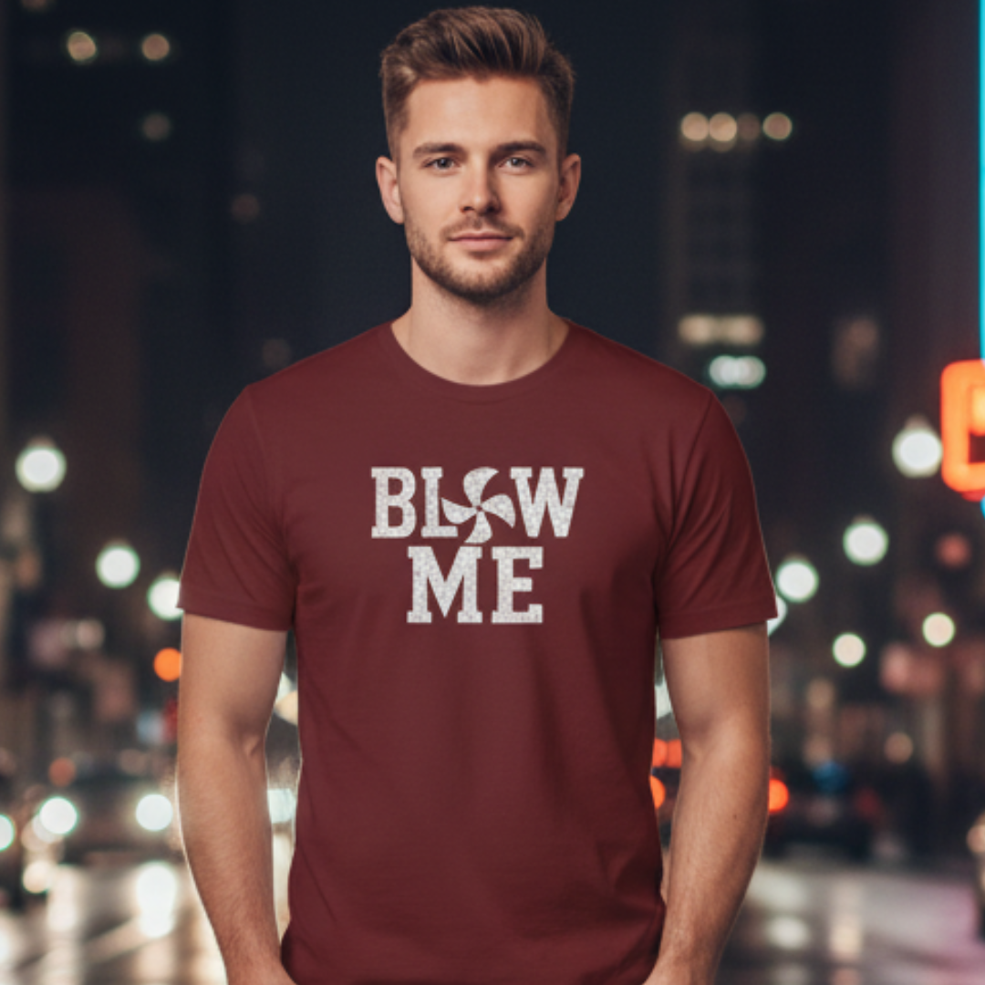 Blow Me T-Shirt