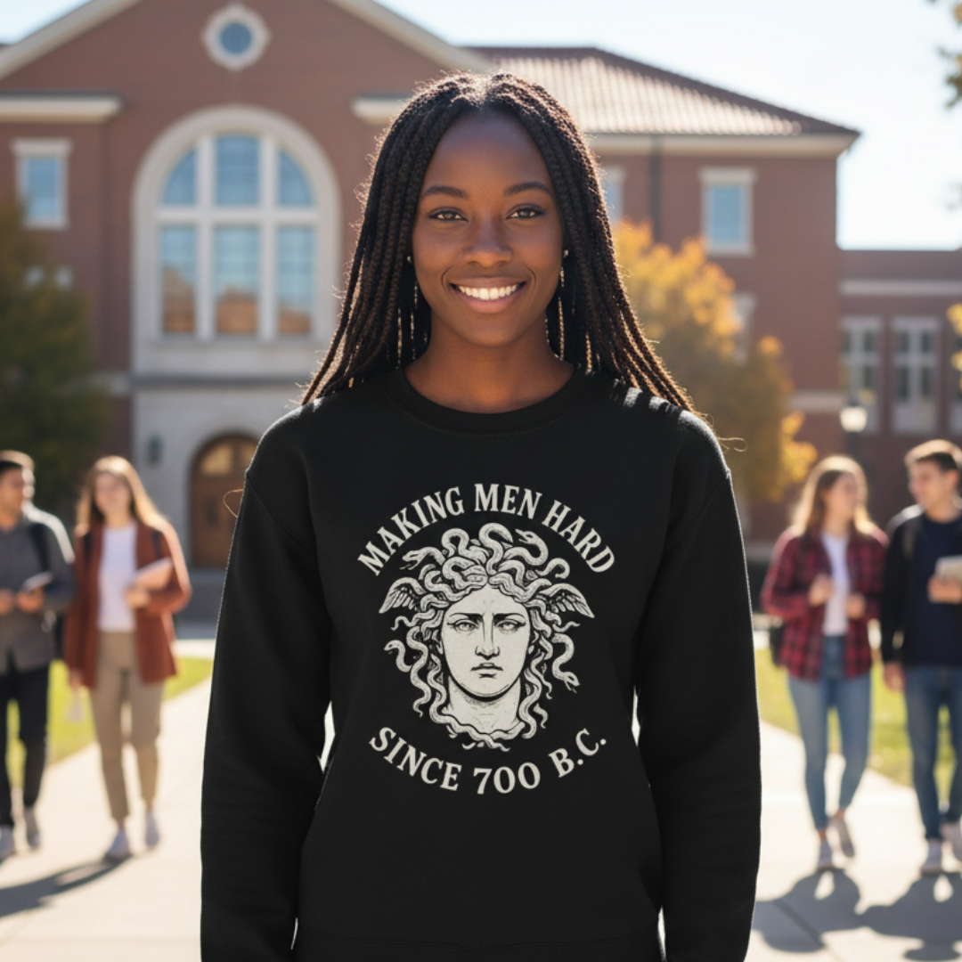 Making Men Hard Since 700 B.C. Sweatshirt