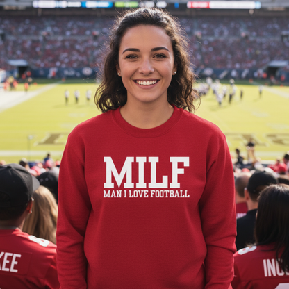 MILF: Man I Love Football Sweatshirt