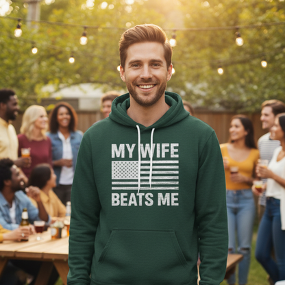 My Wife Beats Me Hoodie