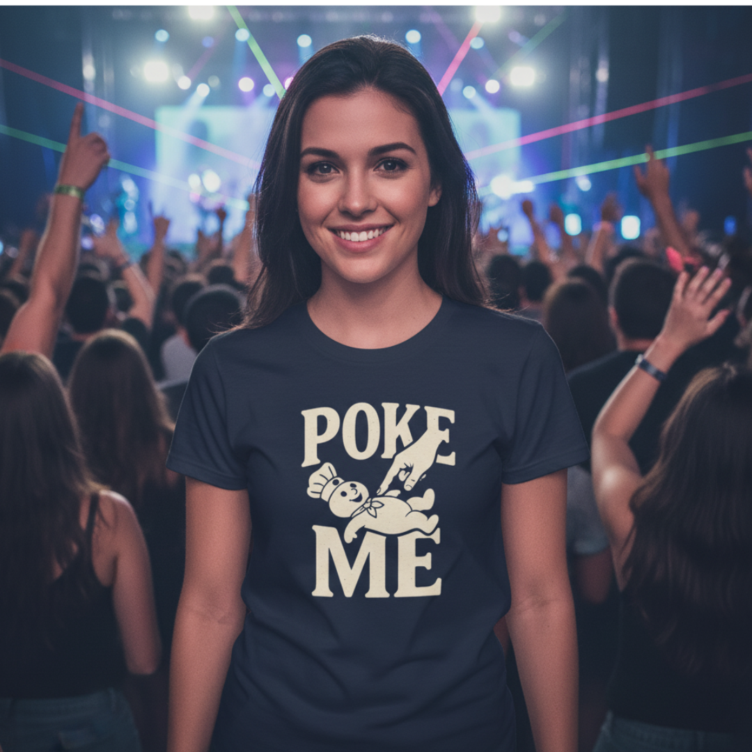 Poke Me T-Shirt
