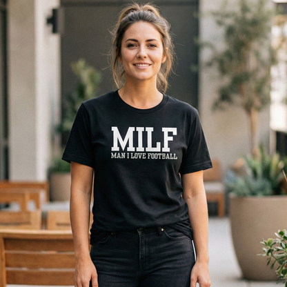 MILF: Man I Love Football T-Shirt